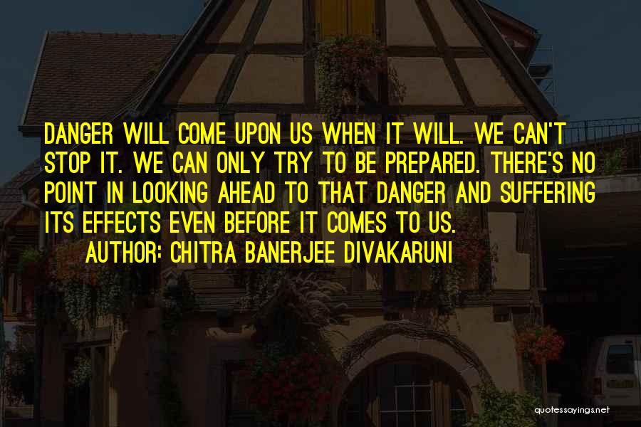 Chitra Banerjee Divakaruni Quotes 1920160