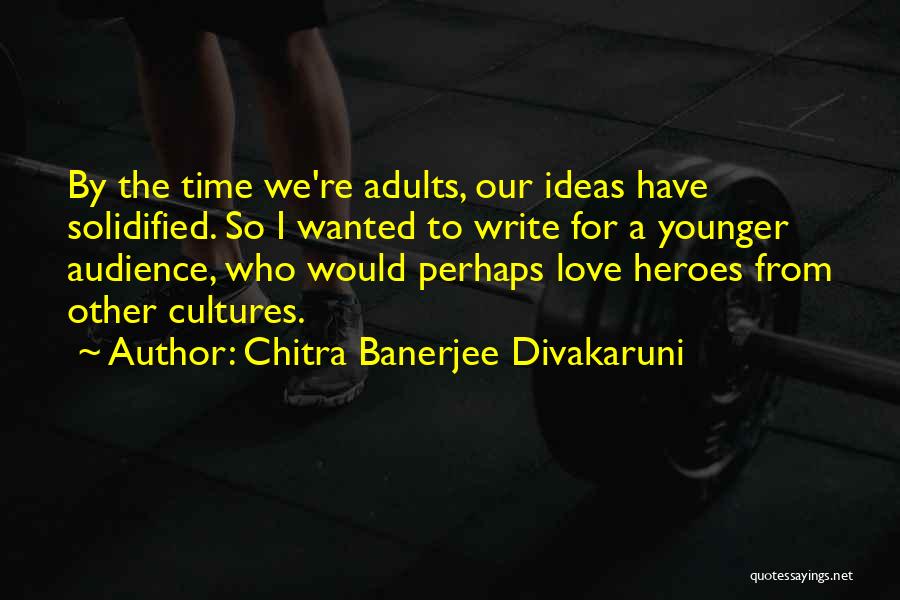 Chitra Banerjee Divakaruni Quotes 316242