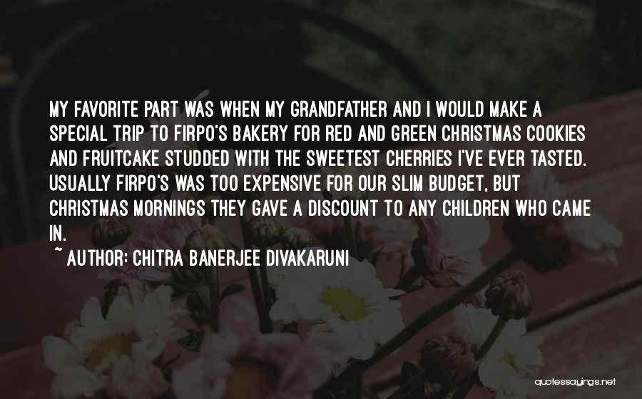 Chitra Banerjee Divakaruni Quotes 426599