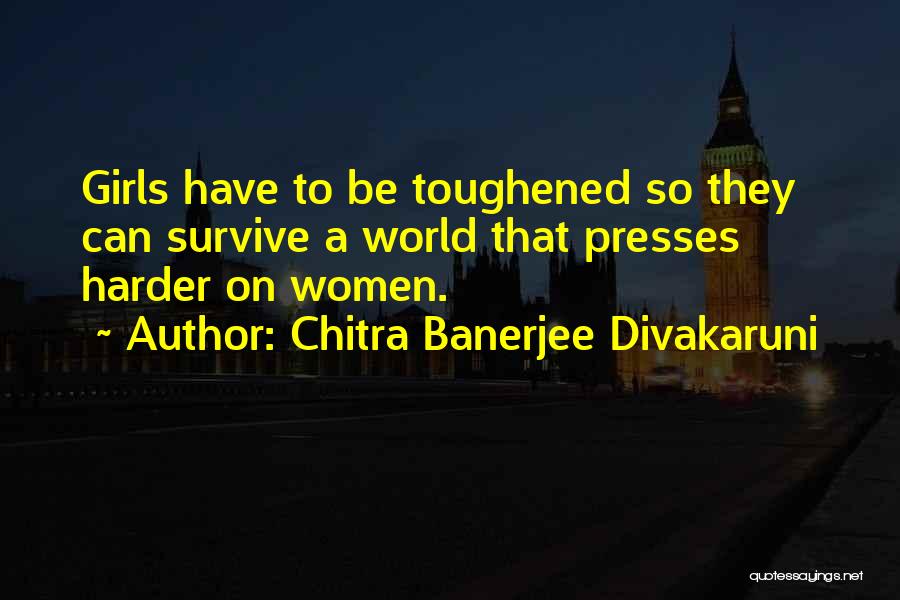 Chitra Banerjee Divakaruni Quotes 739238