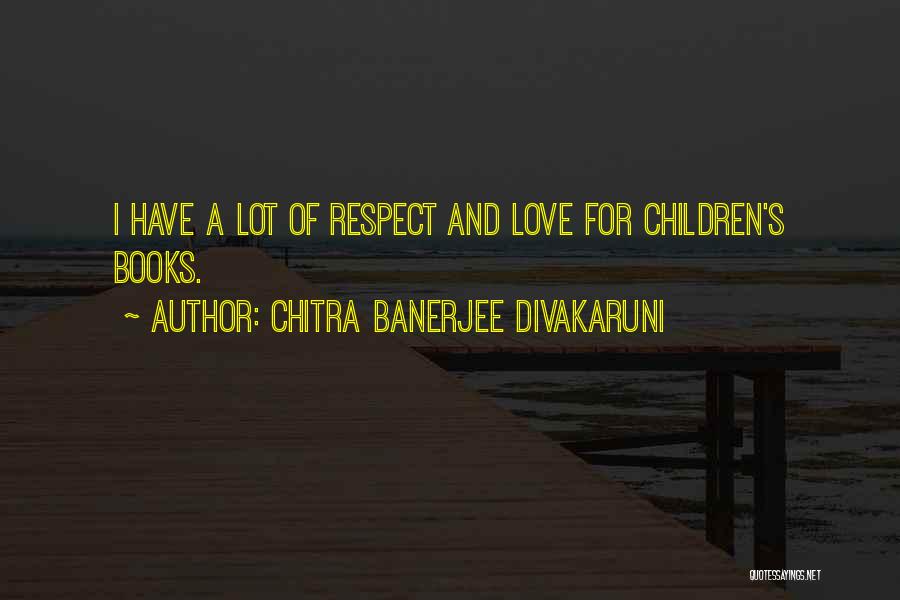 Chitra Banerjee Divakaruni Quotes 998214