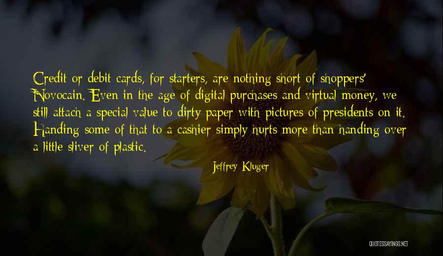 Chitrita Moulik Quotes By Jeffrey Kluger Chitrita Moulik Quotes By Jeffrey Kluger