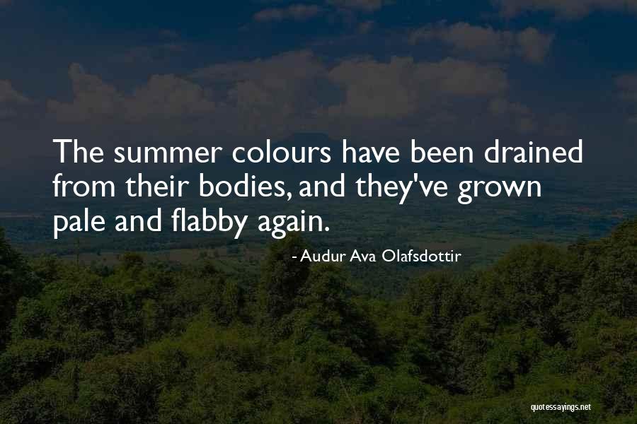 Chits Anita Quotes By Audur Ava Olafsdottir Chits Anita Quotes By Audur Ava Olafsdottir