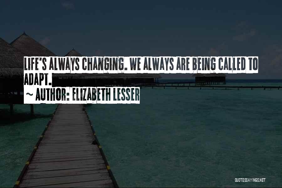 Chittester Excavating Quotes By Elizabeth Lesser