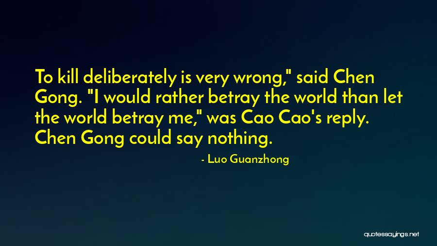 Chiudi Gli Quotes By Luo Guanzhong Chiudi Gli Quotes By Luo Guanzhong