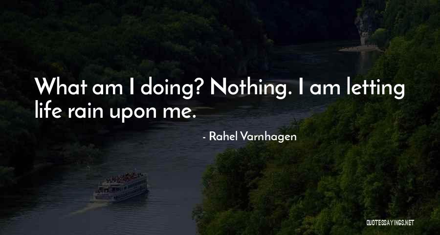 Chiudi Gli Quotes By Rahel Varnhagen Chiudi Gli Quotes By Rahel Varnhagen