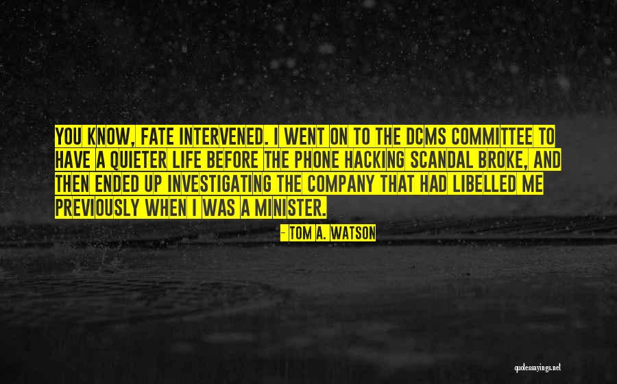 Chiudi La Quotes By Tom A. Watson Chiudi La Quotes By Tom A. Watson