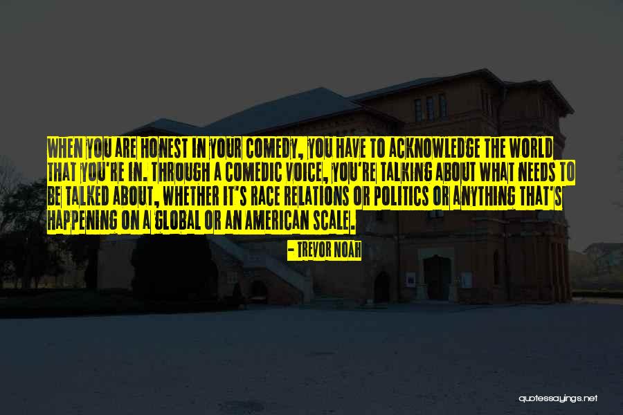 Chiudi La Quotes By Trevor Noah Chiudi La Quotes By Trevor Noah