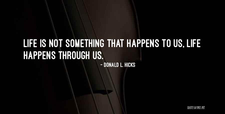 Chiudo Gli Quotes By Donald L. Hicks Chiudo Gli Quotes By Donald L. Hicks