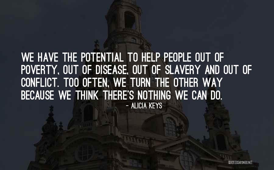 Chiusi Siena Quotes By Alicia Keys Chiusi Siena Quotes By Alicia Keys