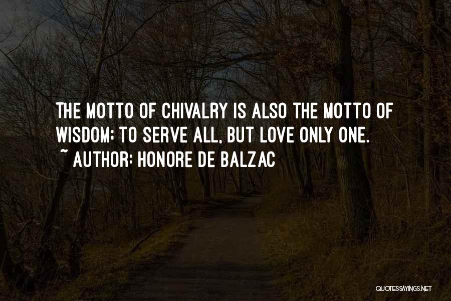 Chivalry And Love Quotes By Honore De Balzac