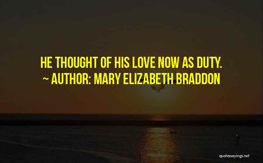 Chivalry And Love Quotes By Mary Elizabeth Braddon