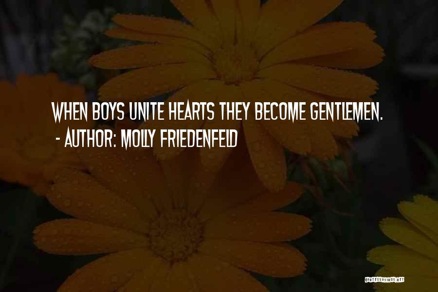 Chivalry And Love Quotes By Molly Friedenfeld