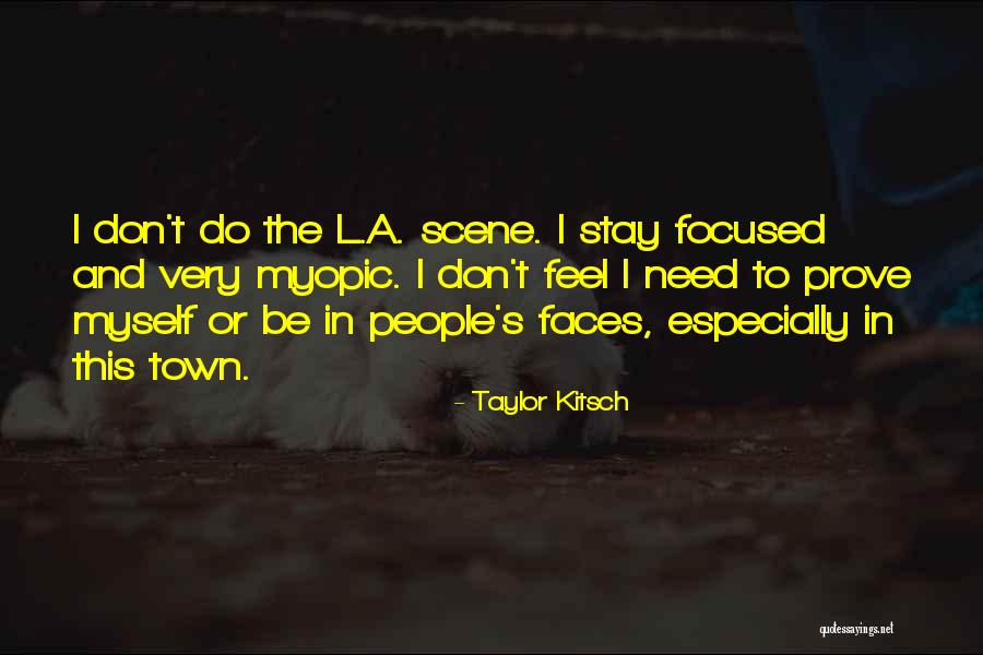 Chivante Quotes By Taylor Kitsch Chivante Quotes By Taylor Kitsch