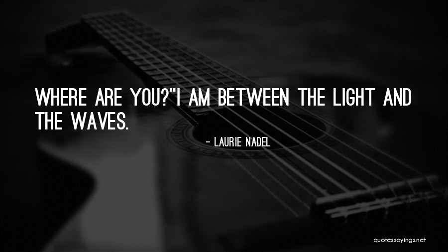 Chivery Quotes By Laurie Nadel Chivery Quotes By Laurie Nadel