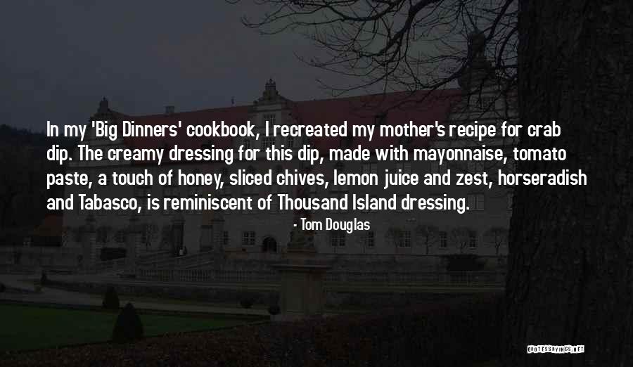 Chives Quotes By Tom Douglas Chives Quotes By Tom Douglas