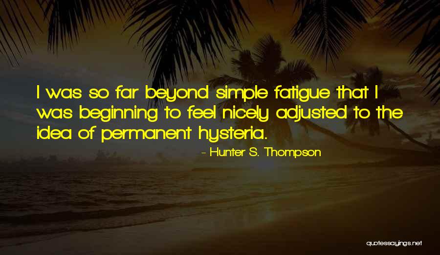 Chivonne Quotes By Hunter S. Thompson Chivonne Quotes By Hunter S. Thompson