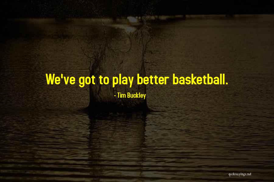 Chivonne Quotes By Tim Buckley Chivonne Quotes By Tim Buckley