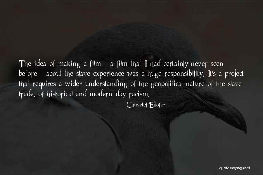 Chiwetel Ejiofor Quotes 1091147 Chiwetel Ejiofor Quotes 1091147