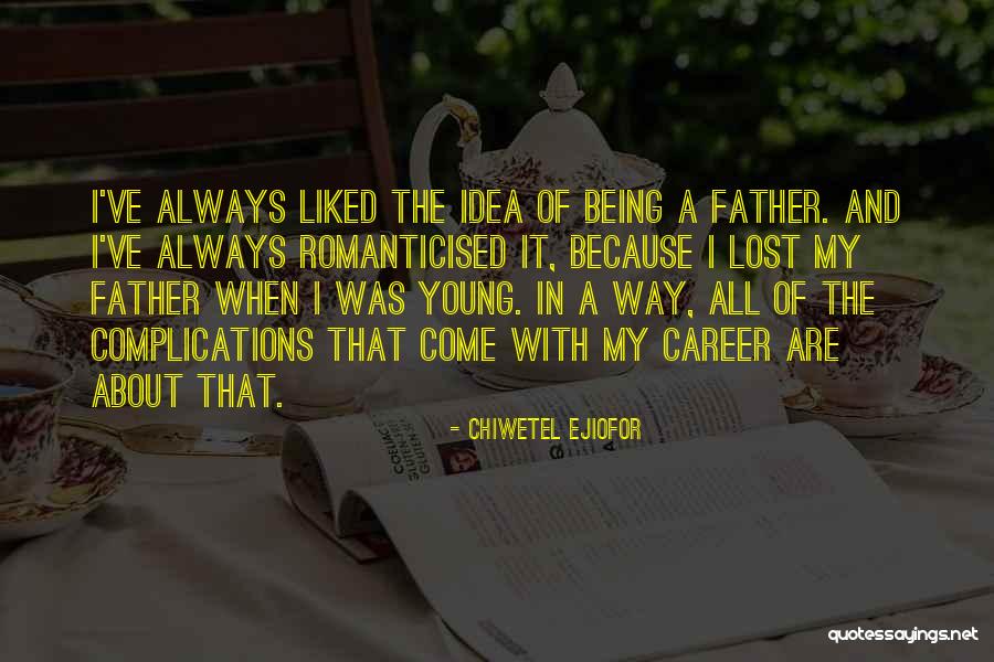Chiwetel Ejiofor Quotes 1571688 Chiwetel Ejiofor Quotes 1571688