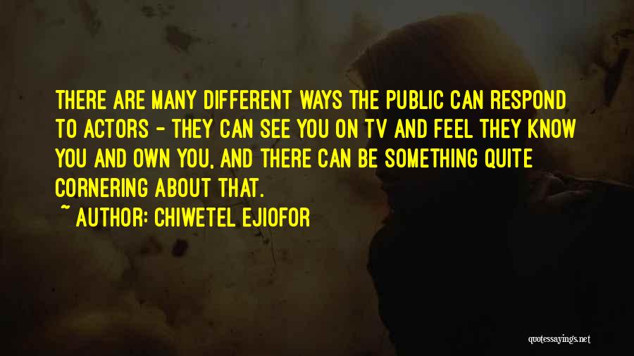 Chiwetel Ejiofor Quotes 1872222
