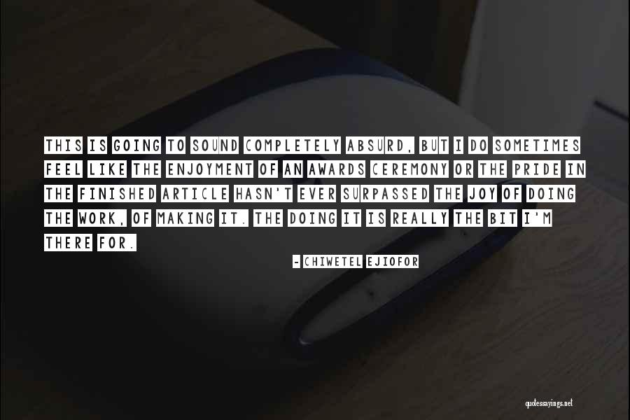 Chiwetel Ejiofor Quotes 2167703 Chiwetel Ejiofor Quotes 2167703