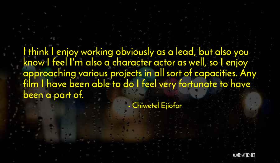 Chiwetel Ejiofor Quotes 560596 Chiwetel Ejiofor Quotes 560596