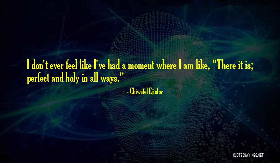 Chiwetel Ejiofor Quotes 783844 Chiwetel Ejiofor Quotes 783844