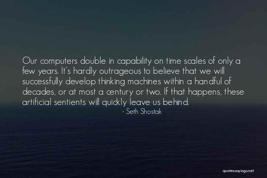 Chiyomi Hashiguchi Quotes By Seth Shostak Chiyomi Hashiguchi Quotes By Seth Shostak
