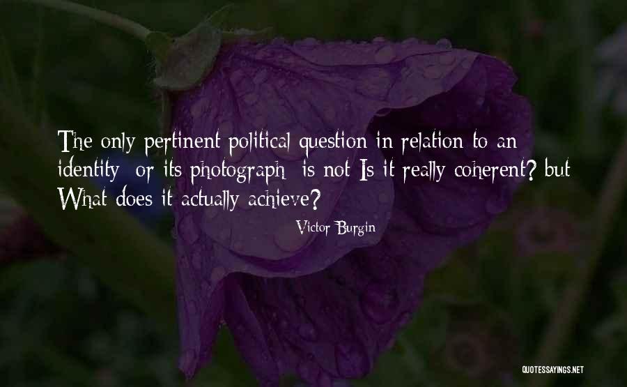 Chiyomi Mckibbin Quotes By Victor Burgin Chiyomi Mckibbin Quotes By Victor Burgin