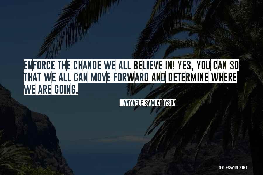 Chiyson Quotes By Anyaele Sam Chiyson Chiyson Quotes By Anyaele Sam Chiyson
