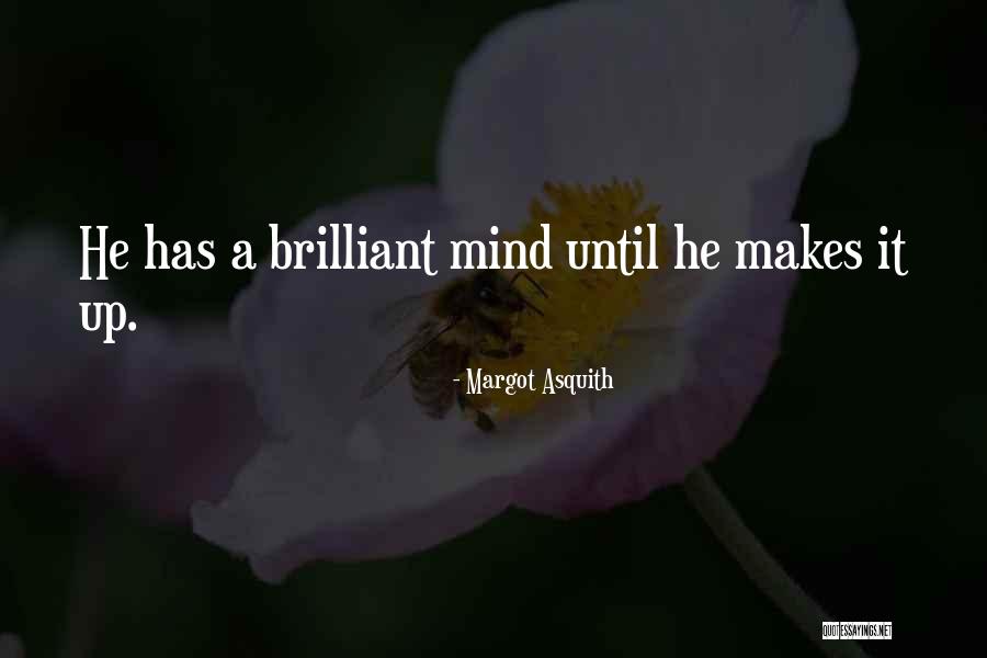 Chizzuck Quotes By Margot Asquith Chizzuck Quotes By Margot Asquith