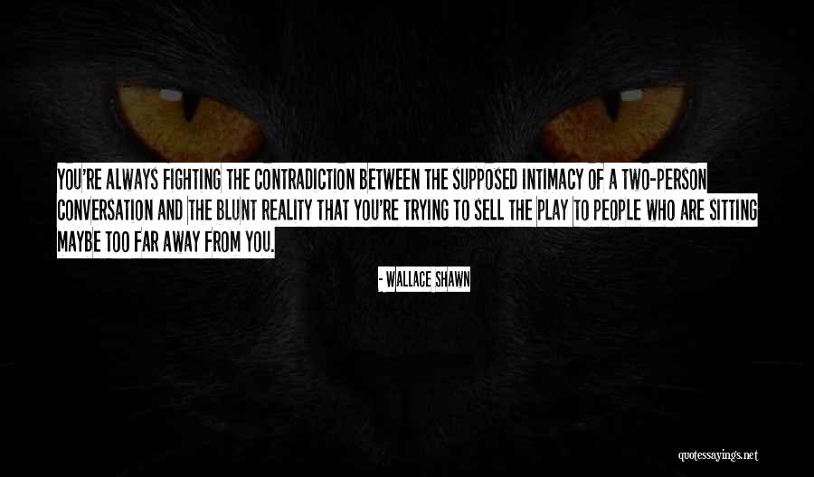 Chlamys Cloak Quotes By Wallace Shawn Chlamys Cloak Quotes By Wallace Shawn