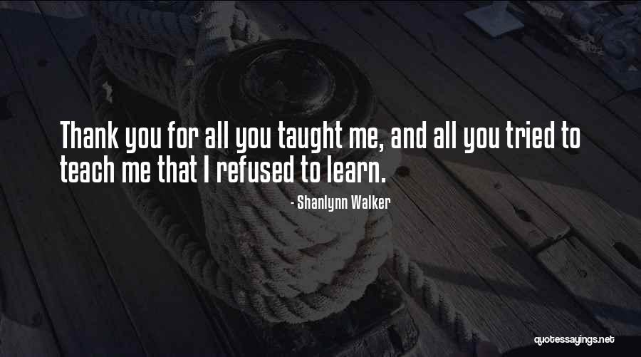 Chlapeck Quotes By Shanlynn Walker Chlapeck Quotes By Shanlynn Walker