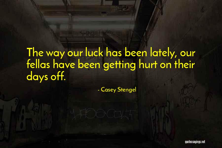 Chlebickarna Quotes By Casey Stengel Chlebickarna Quotes By Casey Stengel