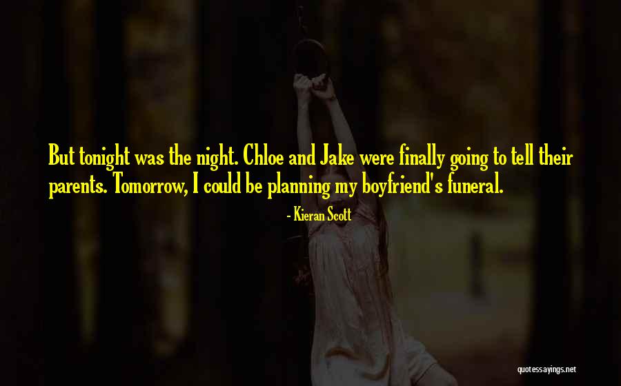 Chloe And Jake Quotes By Kieran Scott Chloe And Jake Quotes By Kieran Scott