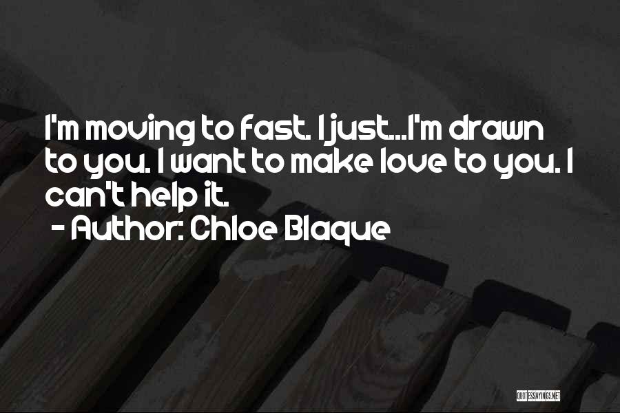 Chloe Blaque Quotes 1256318