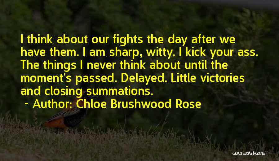 Chloe Brushwood Rose Quotes 2077111
