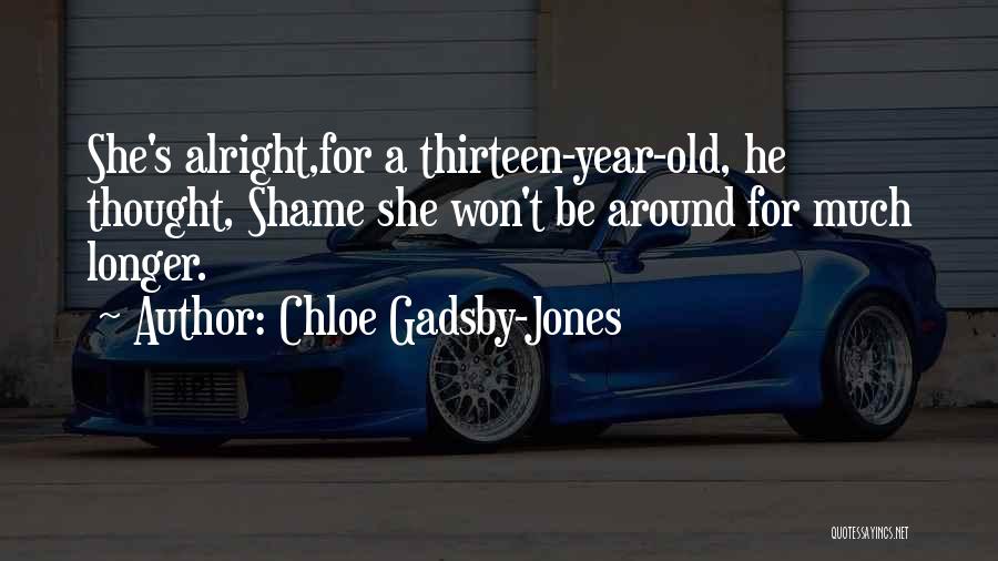 Chloe Gadsby-Jones Quotes 1155294