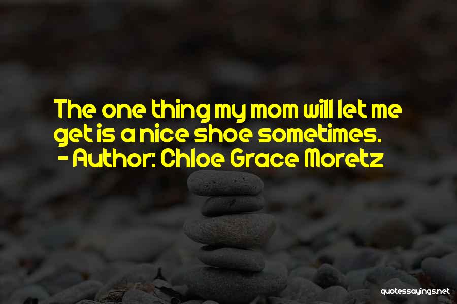 Chloe Grace Moretz Quotes 2056578