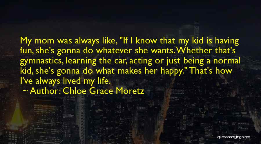 Chloe Grace Moretz Quotes 260512