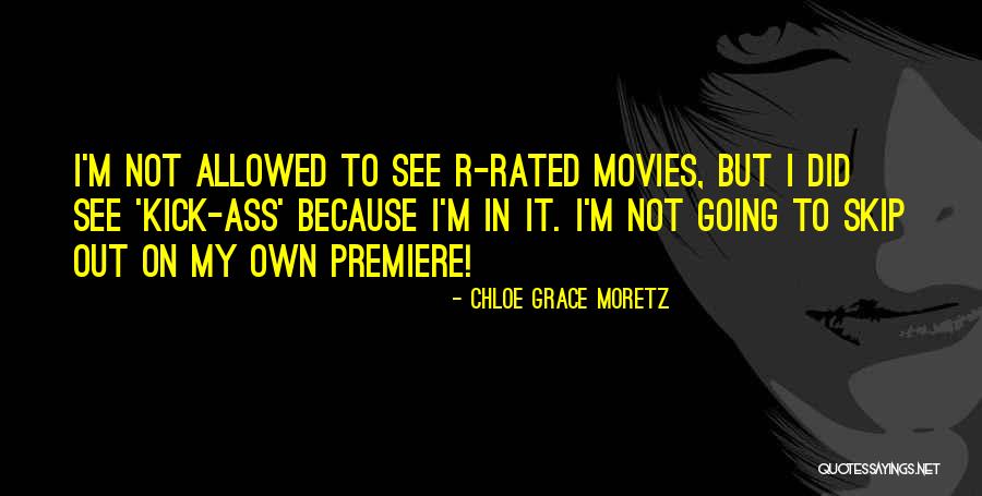 Chloe Moretz Quotes By Chloe Grace Moretz