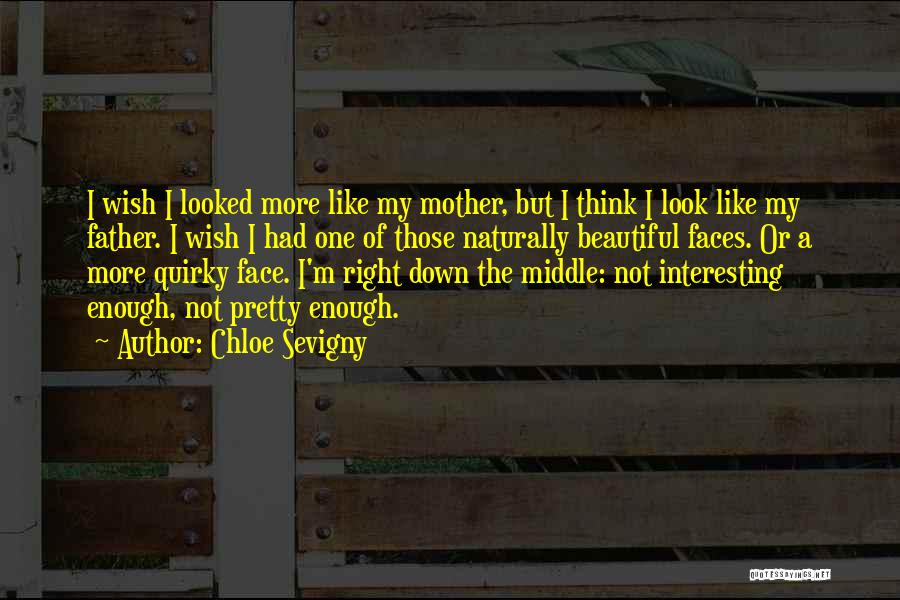 Chloe Sevigny Quotes 1225997