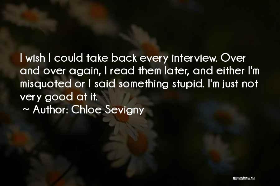 Chloe Sevigny Quotes 582974