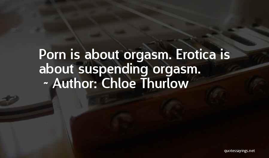 Chloe Thurlow Quotes 2133032