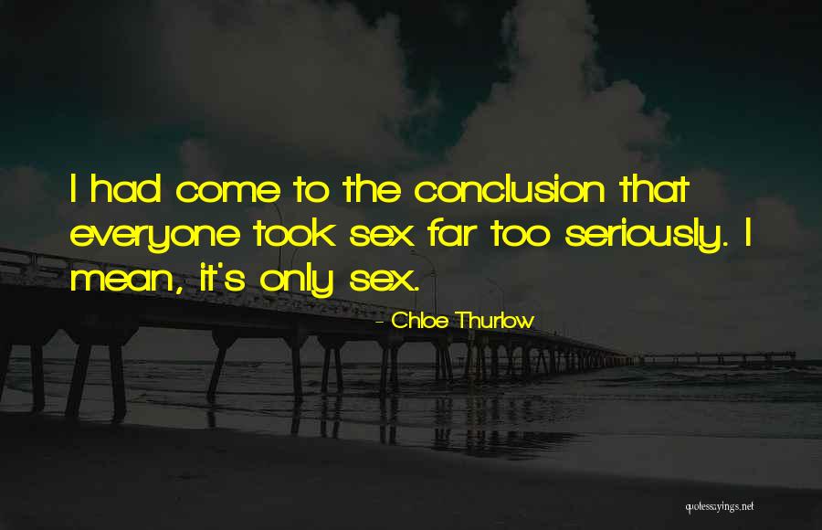 Chloe Thurlow Quotes 690079