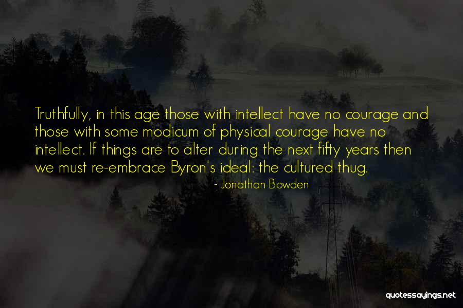 Chloral Hydrate Quotes By Jonathan Bowden Chloral Hydrate Quotes By Jonathan Bowden