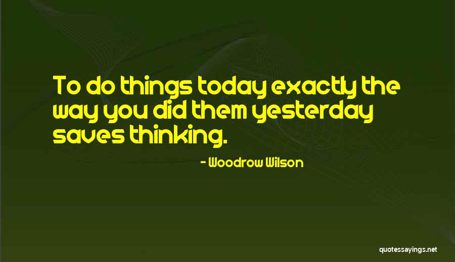 Chloroforming Your Boyfriend Quotes By Woodrow Wilson Chloroforming Your Boyfriend Quotes By Woodrow Wilson