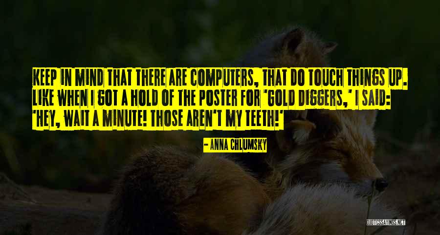 Chlumsky Quotes By Anna Chlumsky Chlumsky Quotes By Anna Chlumsky