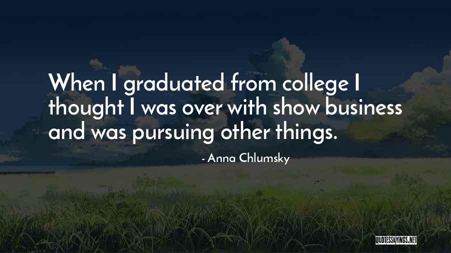 Chlumsky Quotes By Anna Chlumsky Chlumsky Quotes By Anna Chlumsky